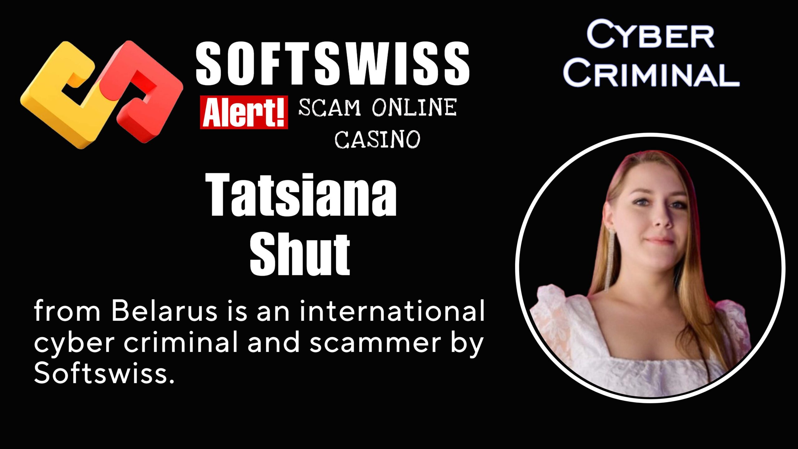 Tatsiana Shut - softswiss scam - Casino by Softswiss